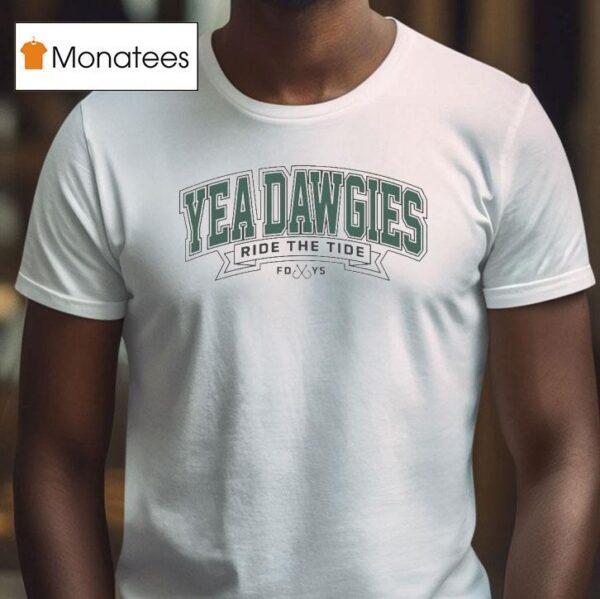 Yea Dawgies Ride The Tide T Shirt