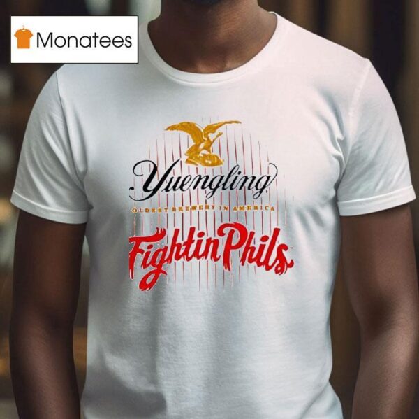 Yuengling Oldest Brewery In America Fightin Phils T Shirt