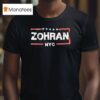 Zohran Nyc T Shirt
