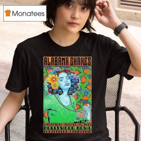 Alabama Shakes Los Angeles California Gig At Hollywood Bowl On August T Shirt