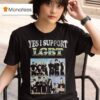 Blink Yes I Support Lgb T Shirt