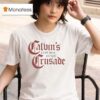 Calvin S Common Sense Crusade T Shirt