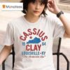 Cassius Clay Louisville Ky T Shirt