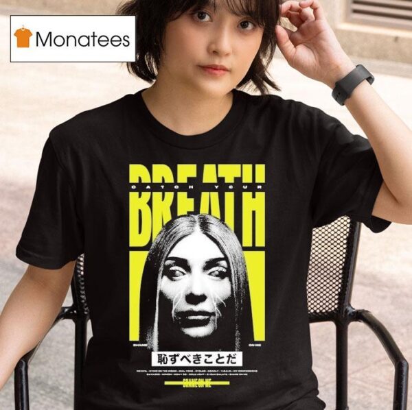 Catch Your Breath Shame On Me T Shirt