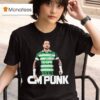 Cm Punk Celtic Mad T Shirt