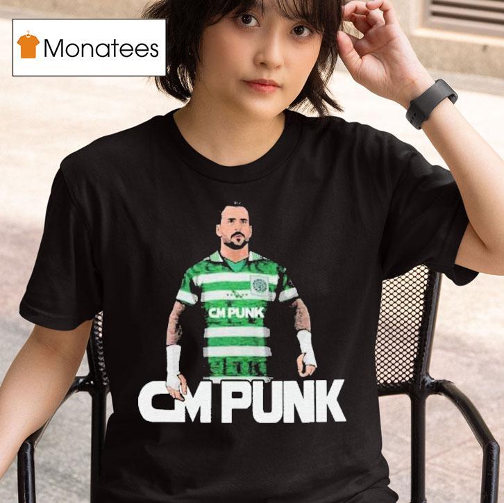 Cm Punk Celtic Mad T Shirt