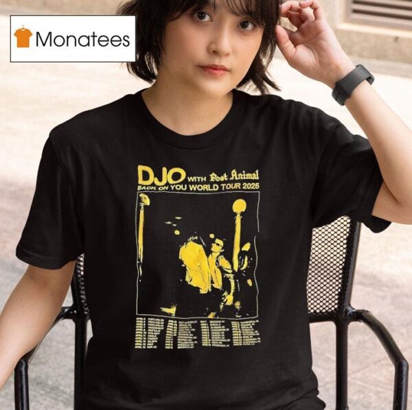 Djo With Post Animal Back On You World Tour T Shirt