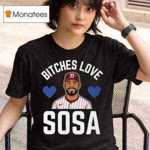 Edmundo Sosa Bitches Love Sosa Philadelphia Phillies T Shirt
