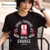 Equal Exchange Small Farmers Big Change Since T Shirt