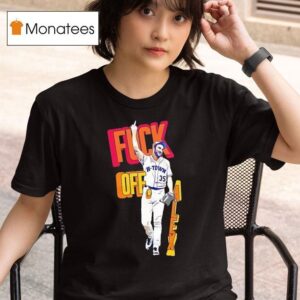 Fck Off Alex Cora Houston Astros T Shirt