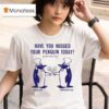 Fleetwood Mac Have You Hugged Your Penguin Today Promotions T Shirt