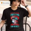Goku If They Stand Behind You Give Them Protection If They Stand Beside You Give Them Respec T Shirt