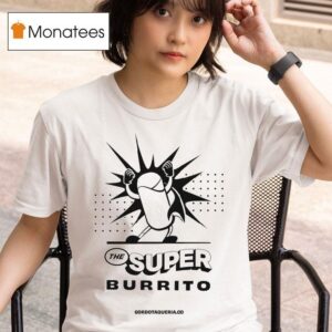 Gordo Taqueria The Super Burrito T Shirt