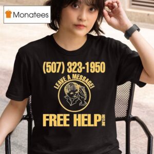 Heart To Gold Leave A Message Free Help Hotline T Shirt
