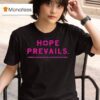 Hope Prevails American Foundation For Suicide Prevention Iowa T Shirt