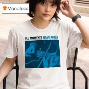 Idle Moments Grant Green Joe Henderson Bobby Hutcherson Duke Pearson Bob Cranshaw Al Harewood T Shirt