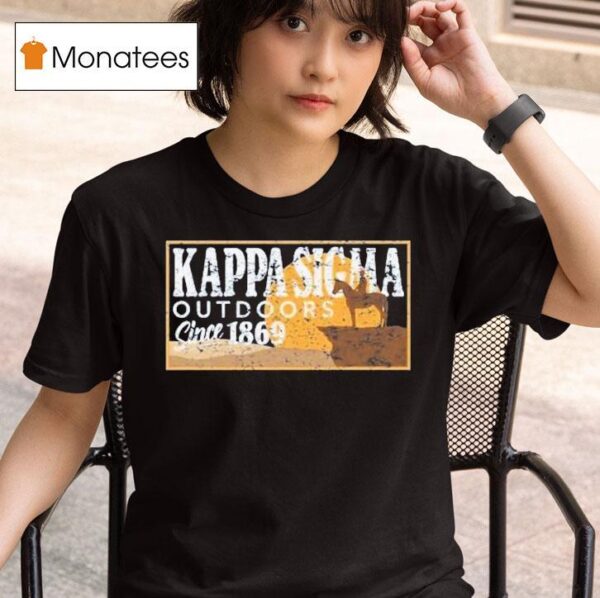 Kappa Sig Great Outdoors Since T Shirt