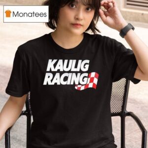 Kaulig Racing Nascar Cup Series T Shirt
