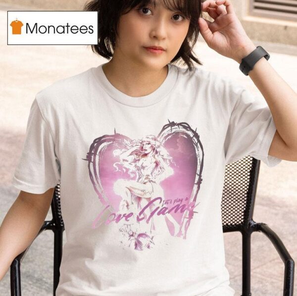 Lady Gaga Let S Play A Lovegame T Shirt