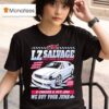 Lzmfg Your Trash Our Treasure We Buy Your Junk Salvage T Shirt