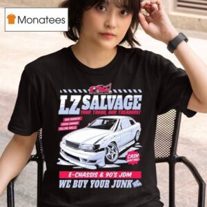 Lzmfg Your Trash Our Treasure We Buy Your Junk Salvage T Shirt