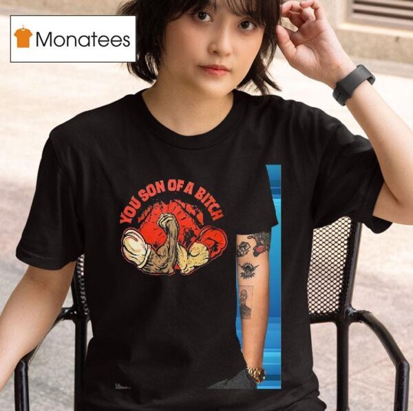 Muscle You Son Of A Btch T Shirt