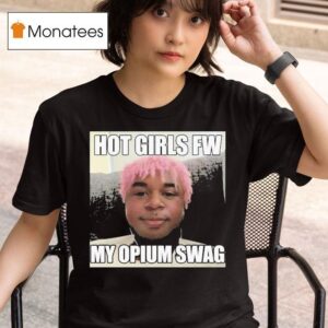Playboi Carti Ken Hot Girls Fw My Opium Swag T Shirt