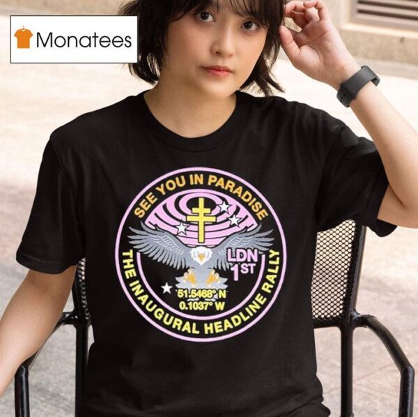 President See You In Paradise The Inaugural Headline Rally Eagle T Shirt