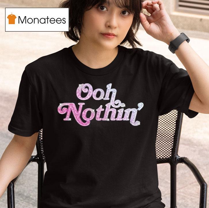 Project Pat Ooh Nothin T Shirt