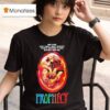 Prophecy She Lives Don T Move Don T Breathe There S Nowhere To Run She Will Find You Horror Movie T Shirt