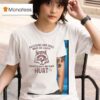 Raccoons And Dogs Make Me Happy Humans Make My Head Hur T Shirt