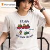 Read Wherever You Are Whether You Are A Cat In A Boat Or A Fish In The Sea Read A Book T Shirt