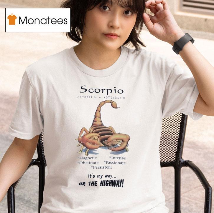 Scorpio October To November Magnetic Intense Obstinate Passionate Persisten T Shirt