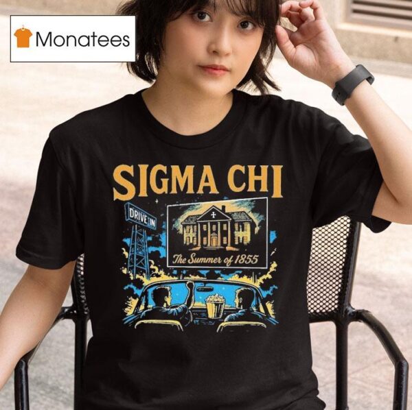 Sigma Chi The Summer Of Drive In T Shirt