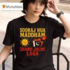 Sooraj Hua Maddham Chand Jalne Laga T Shirt