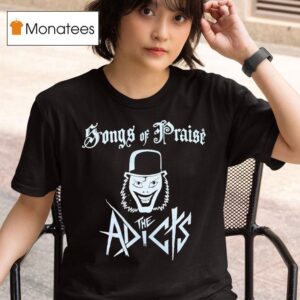 The Adicts Songs Of Praise T Shirt