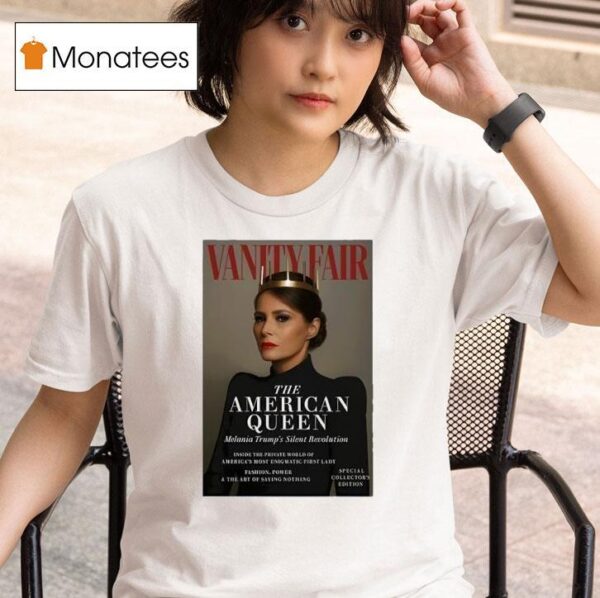 The American Queen Melania Trump Silent Revolution T Shirt