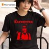 The Babysitter Steve Harrington T Shirt