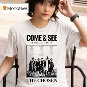The Chosen Come And See World Tour T Shirt