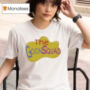 The Goon Squad T Shirt
