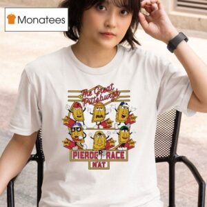 The Great Pittsburgh Pirates Hyperlocal Refresh Pierogi Race N A T Shirt