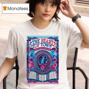 The Heart Of Town July And August Tour Dates San Francisco T Shirt