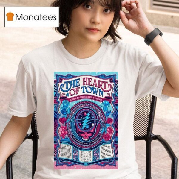 The Heart Of Town July And August Tour Dates San Francisco T Shirt