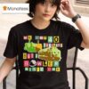 We Got Problems But A Bowler Ain T One T Shirs T Shirt