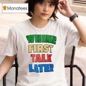 White First Talk Later Slogan T Shirt