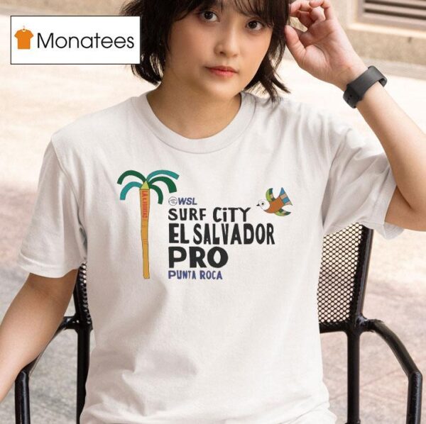 Wsl Surf City El Salvador Pro Punta Roca T Shirt