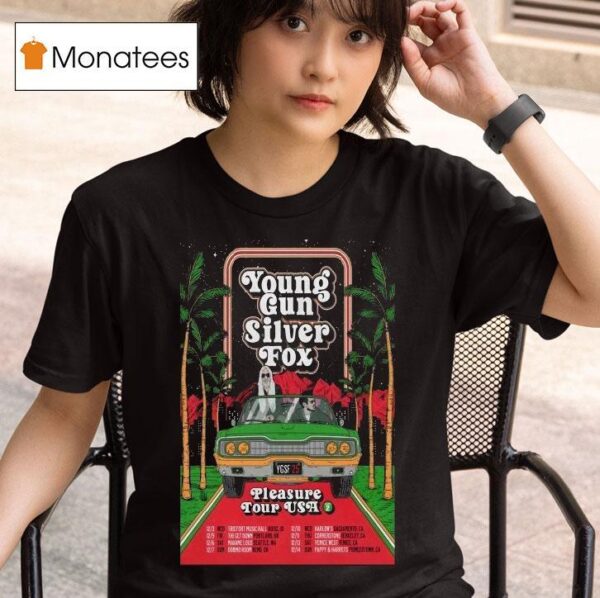 Young Gun Silver Fox Pleasure Tour Usa Summer T Shirt