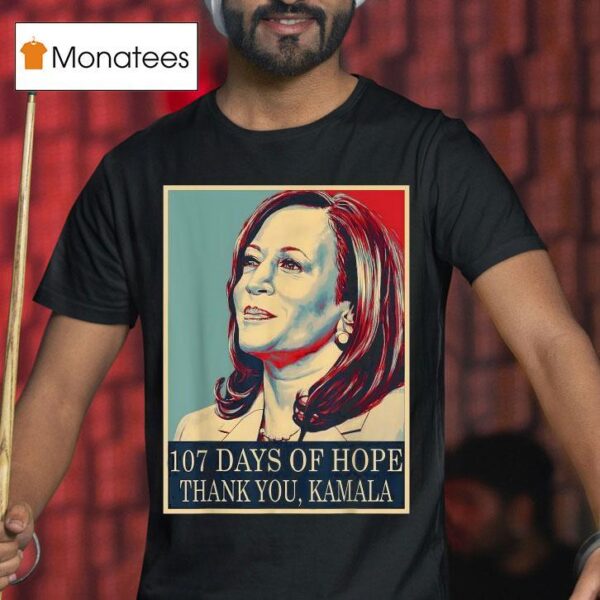Days Of Hope Thank You Kamala Harris T Shirt