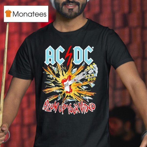 Ac Dc Blow Up Your Video T Shirt