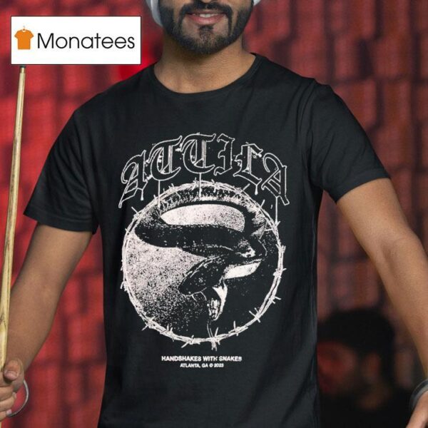Attila Handshakes With Snakes Atlanta Snake T Shirt
